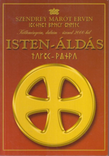 Szendrey Marót Ervin - Isten-áldás