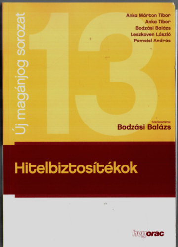 Bodz�si Bal�zs - Hitelbiztos�t�kok. - �j mag�njog sorozat.