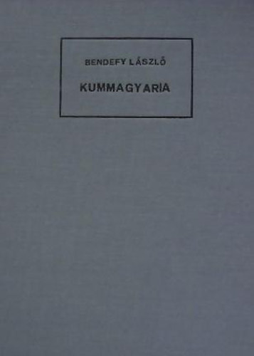 Bendefy László - Kummagyaria