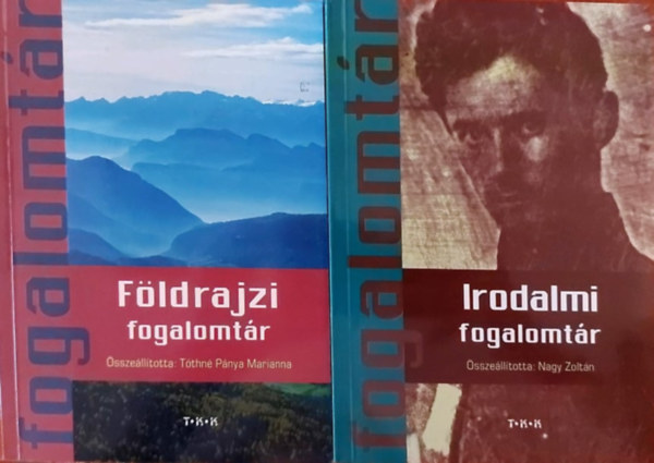 Tthn Pnya Marianna, Nagy Zoltn - Fldrajzi + Irodalmi fogalomtr