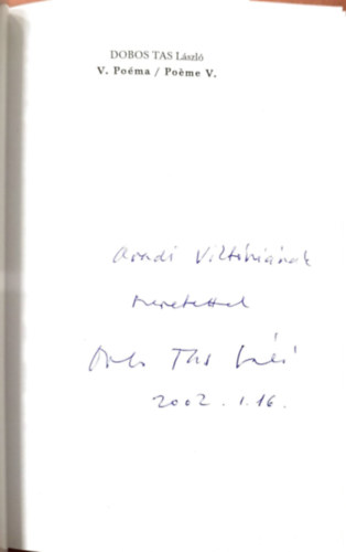 Dobos Tas L�szl� - V. Po�ma -Po�me V. �nnepi vers az ezredfordul�ra (magyar-francia ny.))