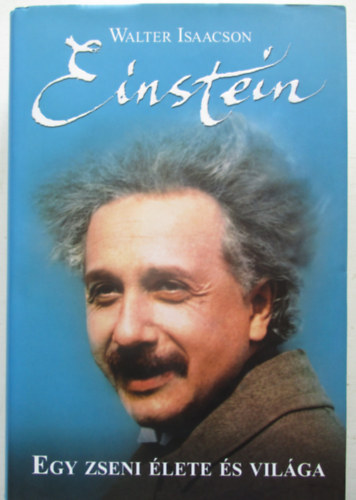 Walter Isaacson - Einstein - Egy zseni �lete �s vil�ga
