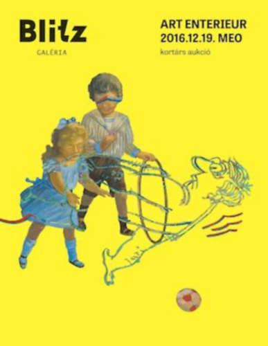 Blitz Gal�ria Art Enterieur 2016.12.19. Meo kort�rs aukci�
