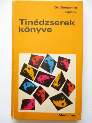 Benjamin Dr. Spock - Tindzserek knyve