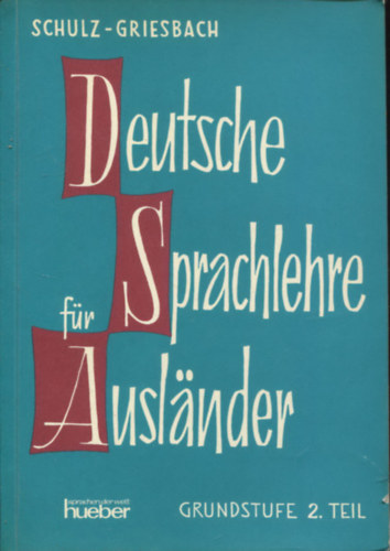 Deutsche Sprachlehre für Auslander - Grundstufe 2. Teil