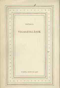 L.A. Seneca - Vigasztalsok