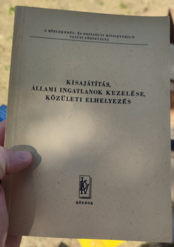 Kisajátítás, állami ingatlanok kezelése, közületi elhelyezés