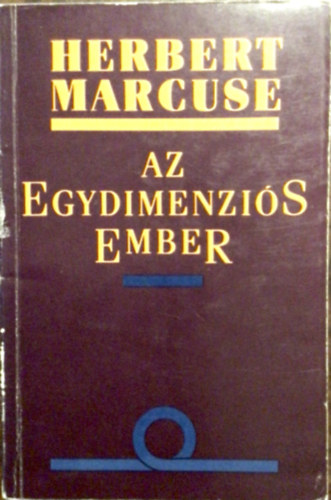 Herbert Marcuse - Az egydimenziós ember