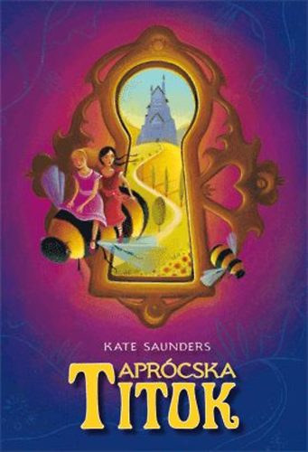 Kate Saunders, Szerk.: Máté András, Ford.: Bosnyák Viktória - Aprócska titok (The Litte Secret)