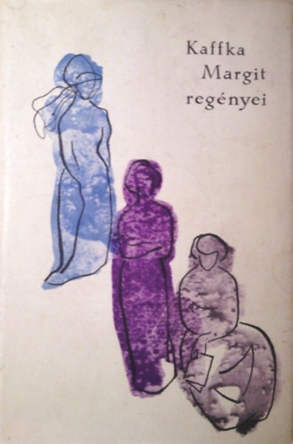 Kaffka Margit - Kaffka Margit reg�nyei 2 �llom�sok/L�rai jegyzetek egy �vr�l/K�t ny�r