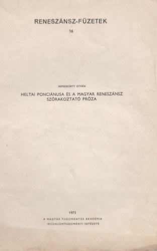Nemeskürty István - Heltai Ponciánusa és a magyar reneszánsz szórakoztató próza