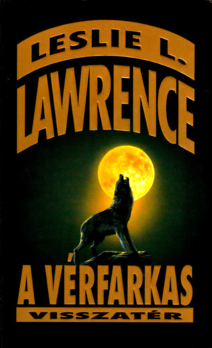 Leslie L. Lawrence - A vrfarkas visszatr