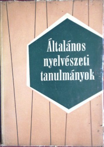 Telegdi Zsigmond (szerk.) - ltalnos nyelvszeti tanulmnyok I.