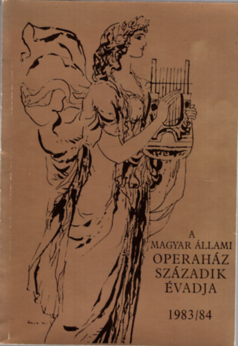 A Magyar Állami Operaház századik évadja 1983/84