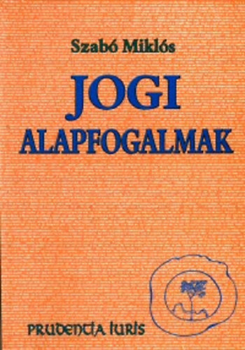 Szab Mikls - Jogi alapfogalmak