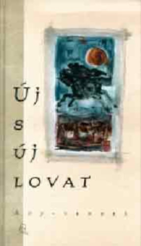 Br Katalin (szerk.) - j s j lovat (Ady-versek)