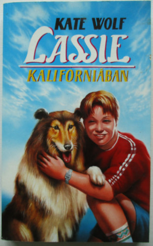 Kate Wolf - Lassie kaliforniában