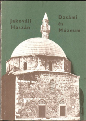 Ger Gyz - A Jakovli Haszn Pasa Dzsmi s Mzeum killtsi vezetje