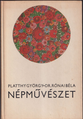 Platthy Gyrgy, Dr. Rnai Bla, Fischer Ern (Lektor), Dr. Sndor Istvn (Lektor), Dr. Lk Gbor (lektor) - Npmvszet