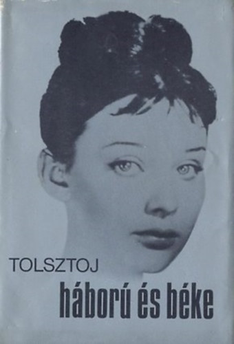 Lev Tolsztoj - Háború és béke I.