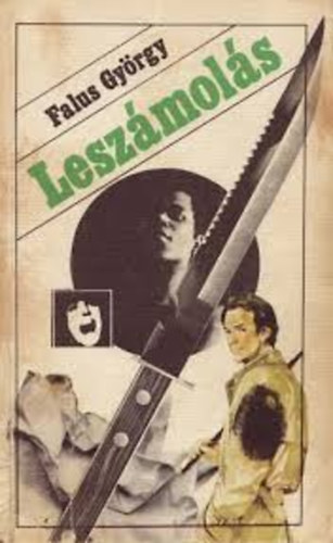 Falus György, Tabák András (szerk.) - Leszámolás (Célgömb sorozat)