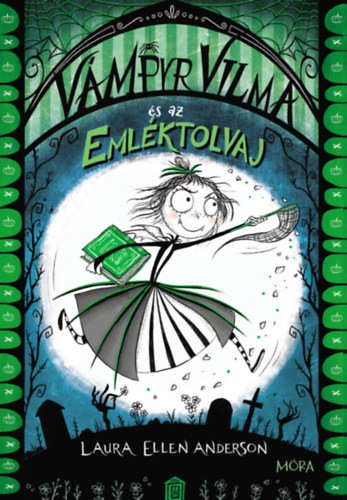 Laura Ellen Anderson - V�mpyr Vilma �s az eml�ktolvaj