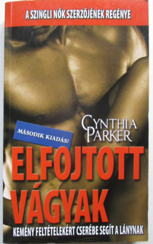 Cynthia Parker - Elfojtott vgyak