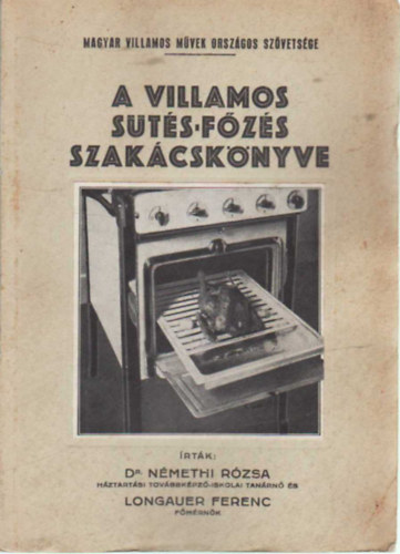 Dr. Nmethi Rzsa, Longauer Ferenc - A villamos sts-fzs szakcsknyve