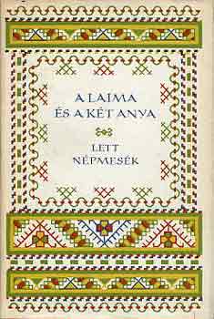 A laima és a két anya (Lett népmesék)