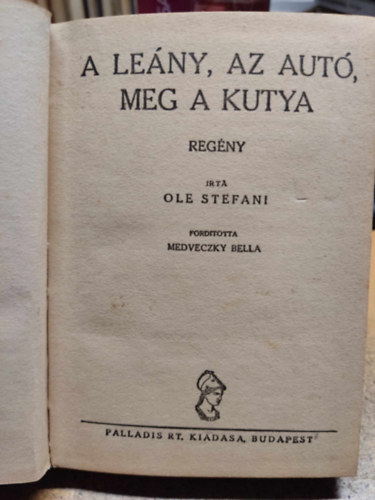 Ole Stefani - A leny, az aut, meg a kutya (Flpengs regnyek)