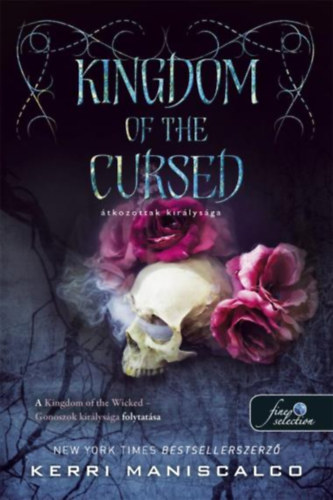 Kerri Maniscalco - Kingdom of the Cursed - �tkozottak kir�lys�ga