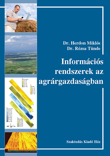 Dr. Herdon Mikl�s, Dr. R�zsa T�nde - Inform�ci�s rendszerek az agr�rgazdas�gban