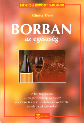 Gnter Theis - Borban az egszsg
