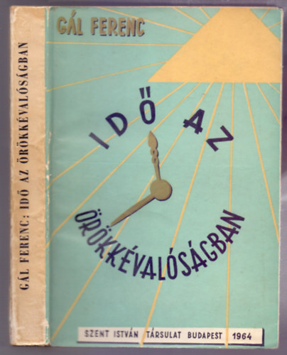 Dr. Gl Ferenc  hittud. akad. tanr - Id az rkkvalsgban