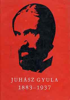 Paku Imre - Juh�sz Gyula 1883-1937
