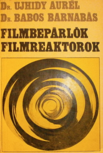 Dr. Ujhidy, Dr. Babos - Filmbeprlk, filmreaktorok