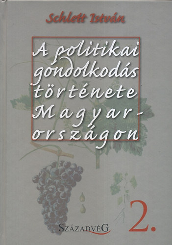 Schlett Istv�n - A politikai gondolkod�s t�rt�nete Magyarorsz�gon 2.