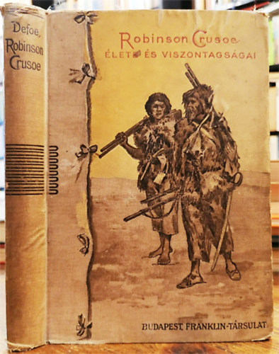 Daniel Defoe - Robinson Crusoe �lete �s viszontags�gai
