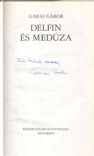 Garai Gábor - Delfin és medúza (Dedikált)
