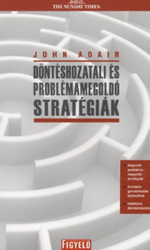 John Adair - Dntshozatali s problmamegold stratgik