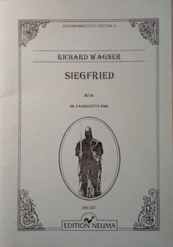 Richard Wagner, Dr. Vaszilievits Emil - Siegfried - A Nibelung Gy�r�j�nek harmadik est�je