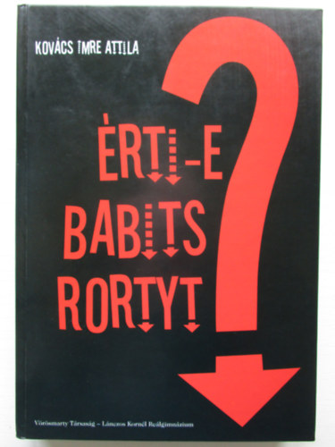 Kov�cs Imre Attila - �rti-e Babits Rortyt? (tanulm�nyok, essz�k)