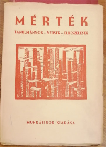 false - M�rt�k: Tanulm�nyok, versek, elbesz�l�sek - Munk�s�r�k kiad�sa