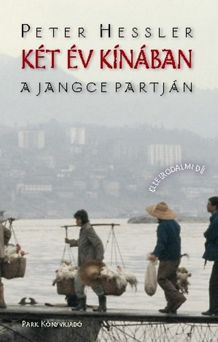 Peter Hessler - Kt v Knban, a Jangce partjn