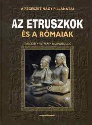 Bihari Gy�rgy - Az etruszkok �s a r�maiak