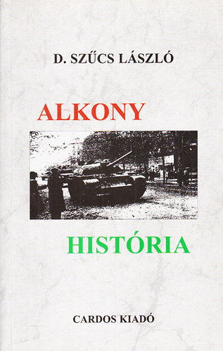 D.Szcs Lszl - Alkony histria