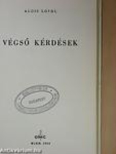 Alois Loidl - Végső kérdések