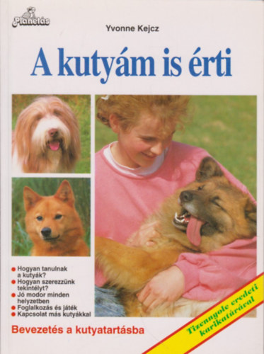 Yvonne Kejcz - A kutym is rti - Bevezets a kutyatartsba (Tizennyolc eredeti karikatrval)