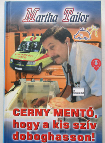 Martha Tailor - Cerny mentő, hogy a kis szív doboghasson!