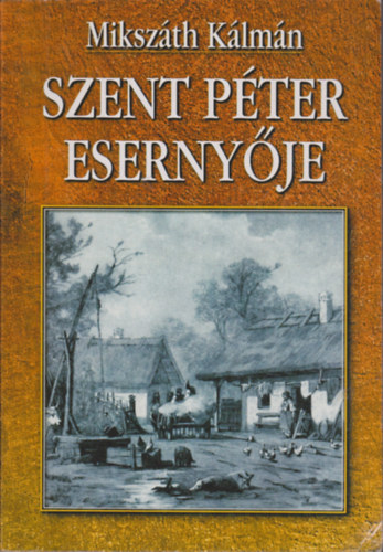 Mikszth Klmn - Szent Pter esernyje